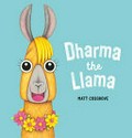 Dharma the llama / Matt Cosgrove.