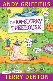 The 104-storey treehouse: Treehouse series, book 8. Andy Griffiths.