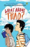 What about Thao? / Oliver Phommavanh.