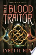 The blood traitor / Lynette Noni.