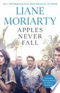 Apples never fall: Liane Moriarty.