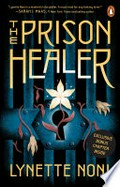 The Prison healer / Lynette Noni.