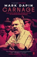 Carnage : a succulent Chinese meal, Mr Rent-a-Kill and the Australian Manson murders / Mark Dapin.