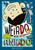 Weird history! / Anh Do; illustrated by Jules Faber.