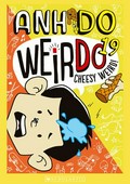 Cheesy weird! / Anh Do ; illustrated by Jules Faber.