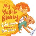 My yellow blanky: Tom Jellett, Sofie Laguna.