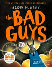 The bad guys. Aaron Blabey. Episode 16, The others?!