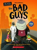 The bad guys : movie novelization / Kate Howard ; based on characters by Aaron Blabey.