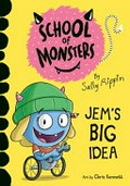 Jem's big idea / by Sally Rippin ; art by Chris Kennett.