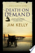 Death on demand: Shaw and valentine mystery series, book 6. Jim Kelly.