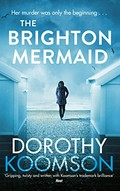 The Brighton mermaid / Dorothy Koomson.