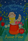 The gingerbread star / Anne Fine ; with illustrations by Vicki Gausden.