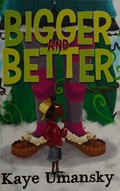 Bigger and better / Kaye Umansky ; with illustrations by Ben Whitehouse.