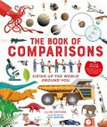 The book of comparisons : sizing up the world around you / Clive Gifford ; illustrated by Paul Boston.
