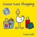 Goose goes shopping: by Laura Wall.