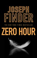 The zero hour: Joseph Finder.