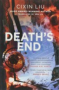 Death's end / Cixin Liu ; translated by Ken Liu.
