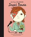 David Bowie / Ma Isabel Sanchez Vegara ; illustrated by Ana Albero.