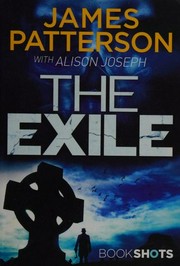 The exile / James Patterson with Alison Joseph.