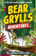 The jungle challenge / Bear Grylls ; illustrated by Emma McCann.
