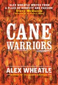 Cane warriors: Alex Wheatle.