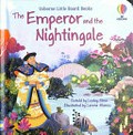 The emperor and the nightingale / retold by Lesley Sims ; illustrated by Lorena Alvarez ; [based on the fairy tale by Hans Christian Andersen].