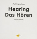Hearing = Das hören : English-German / original Turkish text written by Erdem Seçmen ; translated to English by Alvin Parmar and adapted by Milet ; illustrated by Chris Dittopoulos.
