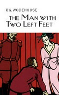 The man with two left feet : and other stories / P.G. Wodehouse.