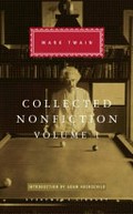 Collected nonfiction. selections from the autobiography, letters, essays, and speeches / Mark Twain ; with an introduction by Adam Hochschild. Volume 1 :