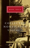 Collected nonfiction. selections from the memoirs and travel writings / Mark Twain ; with an introduction by Richard Russo. Volume 2 :
