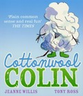 Cottonwool Colin / Jeanne Willis ; Tony Ross.