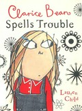 Clarice Bean spells trouble / Lauren Child.