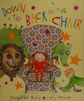 Down the back of the chair / Margaret Mahy ; illustrated by Polly Dunbar.