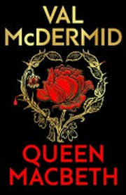 Queen Macbeth / McDermid, Val.