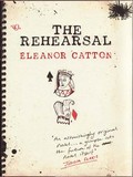 The rehearsal: Eleanor Catton.