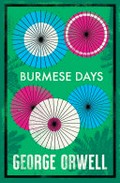 Burmese days / George Orwell.