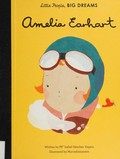 Amelia Earhart / written by Ma Isabel Sánchez Vegara ; illustrated by Mariadiamantes ; translated by Raquel Plitt.