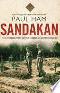 Sandakan : the untold story of the Sandakan death marches / Paul Ham.