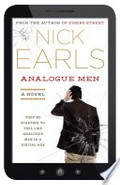 Analogue men / Nick Earls.