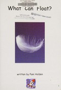 What can float / written by Pam Holden.