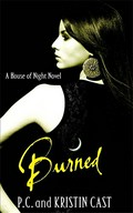 Burned : book seven of the house of night series / P.C. and Kristin Cast.
