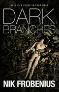 Dark branches / Nik Frobenius ; translated by Frank Stewart.