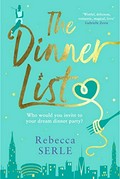 The dinner list / Rebecca Serle.