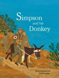 Simpson and his donkey / Mark Greenwood ; illustrated by Frané Lessac.