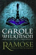 Ramose : sting of the scorpion / Carole Wilkinson.