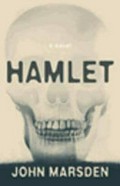 Hamlet : a novel / John Marsden.