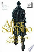 After sappho: Longlisted for the 2022 booker prize. Selby Wynn Schwartz.