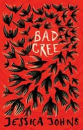 Bad Cree / Jessica Johns.