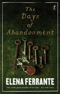 The days of abandonment: Elena Ferrante.