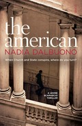 The american: Leone scamarcio series, book 2. Nadia Dalbuono.